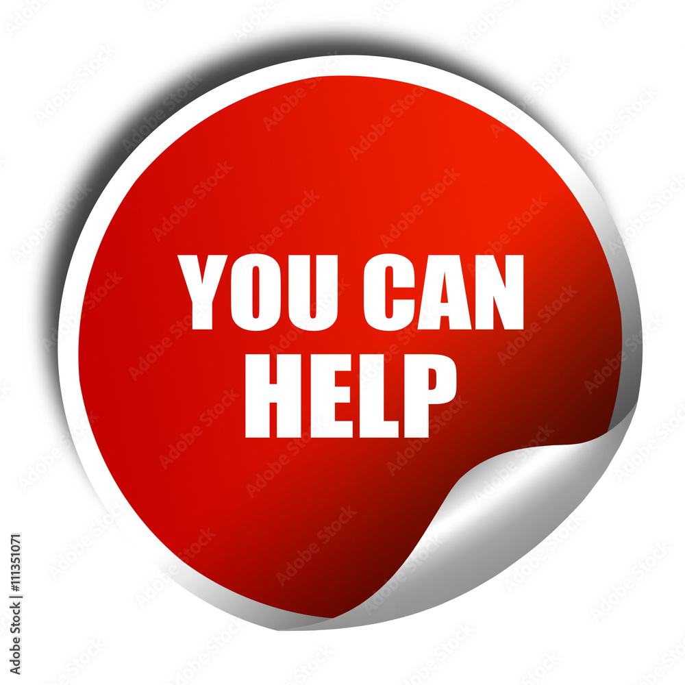 you can help, 3D rendering, red sticker with white text you can help, 3D rendering, red sticker with white text