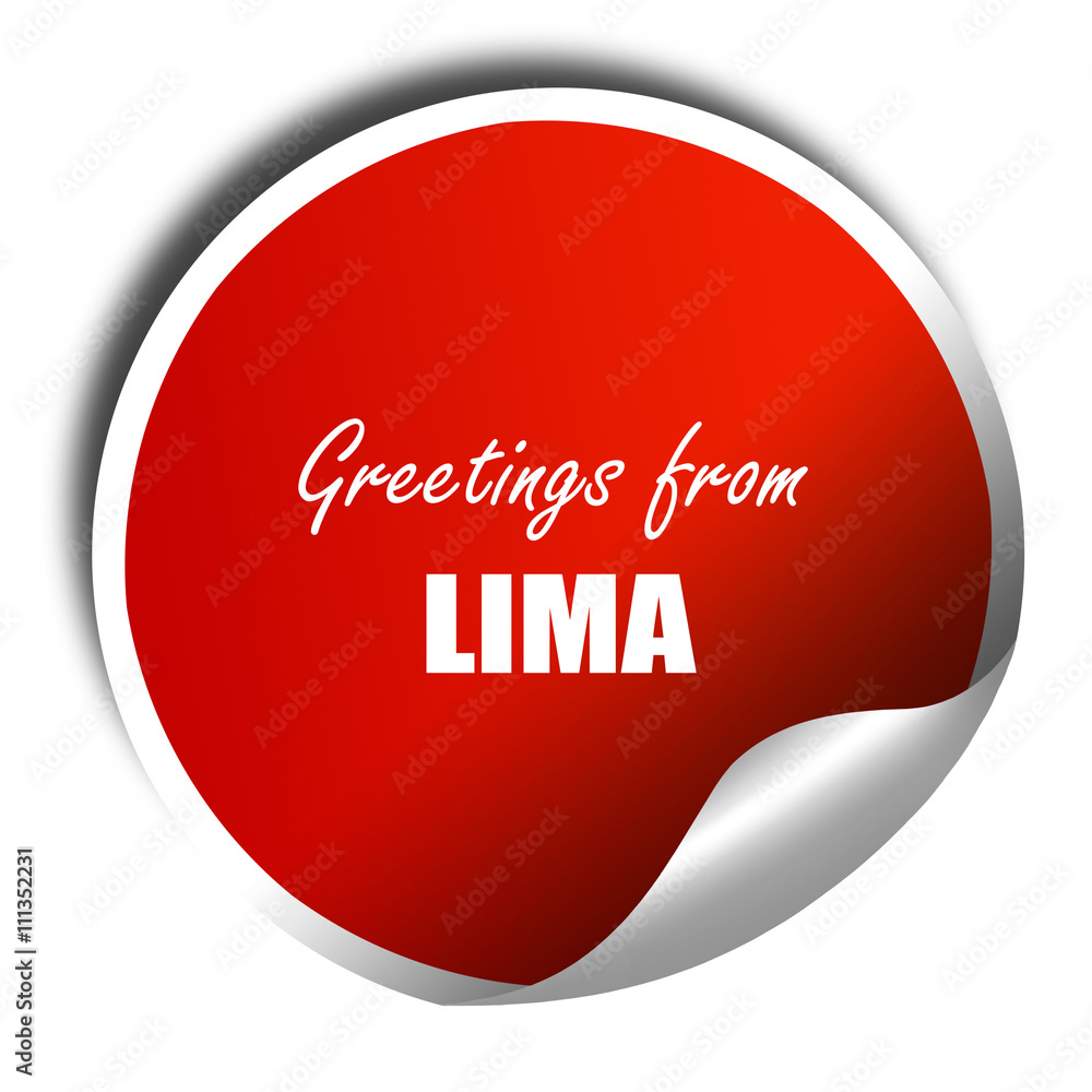 Greetings from lima, 3D rendering, red sticker with white text Greetings from lima, 3D rendering, red sticker with white text