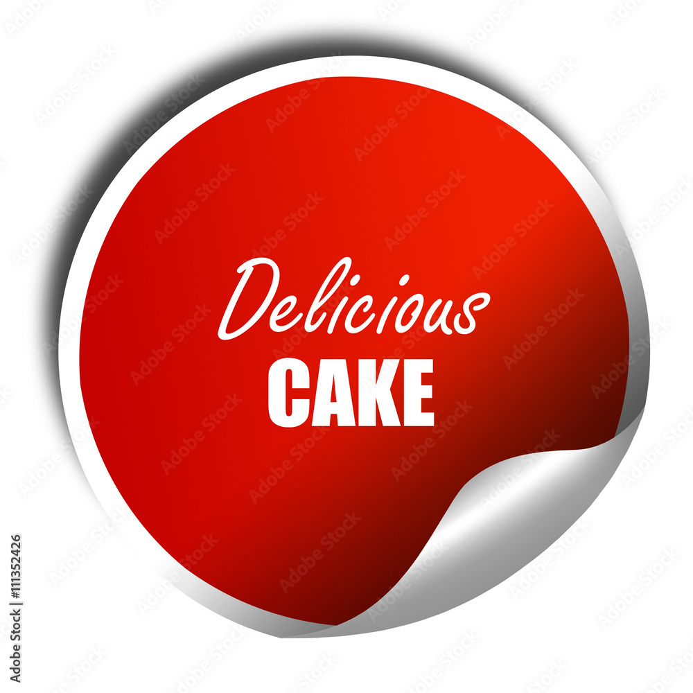 Delicious cake sign, 3D rendering, red sticker with white text Delicious cake sign, 3D rendering, red sticker with white text