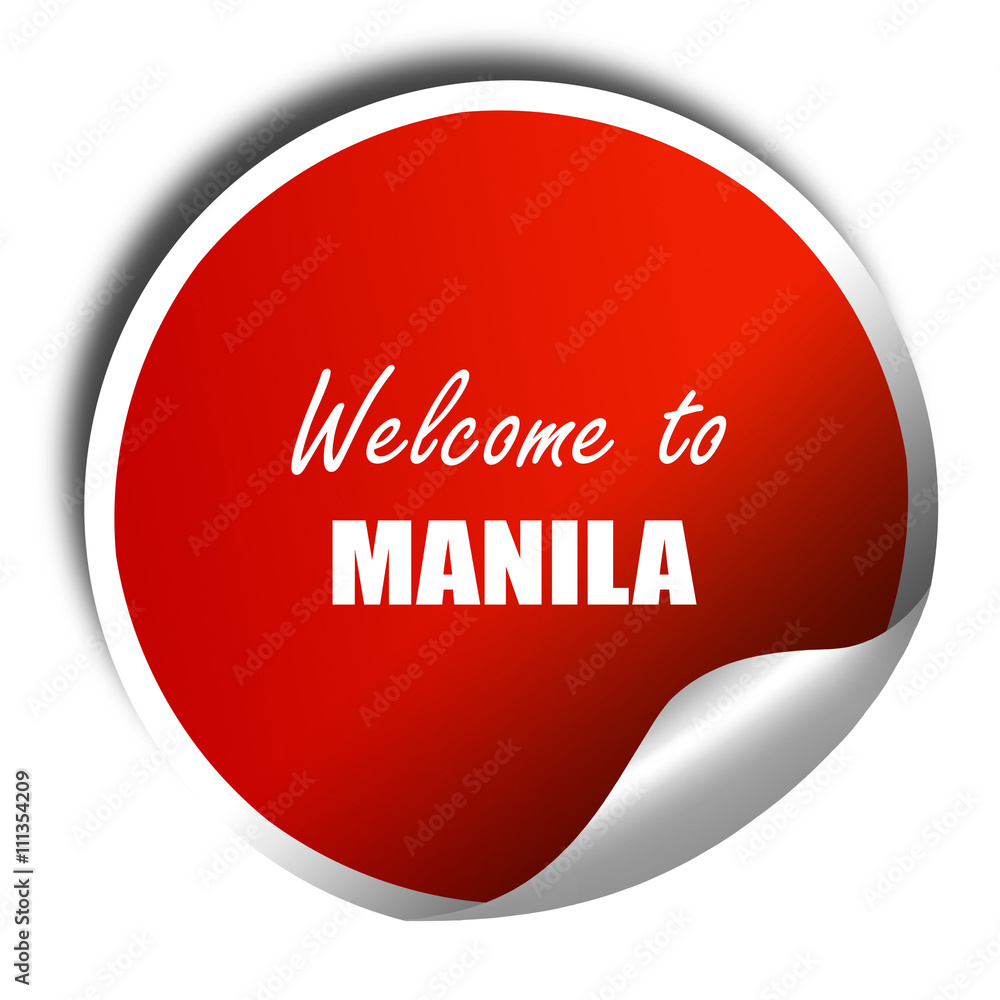 Welcome to manila, 3D rendering, red sticker with white text Welcome to manila, 3D rendering, red sticker with white text