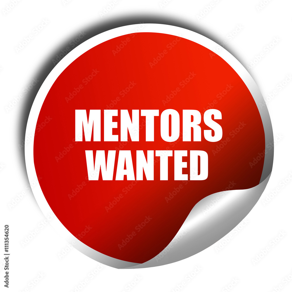 mentors wanted, 3D rendering, red sticker with white text