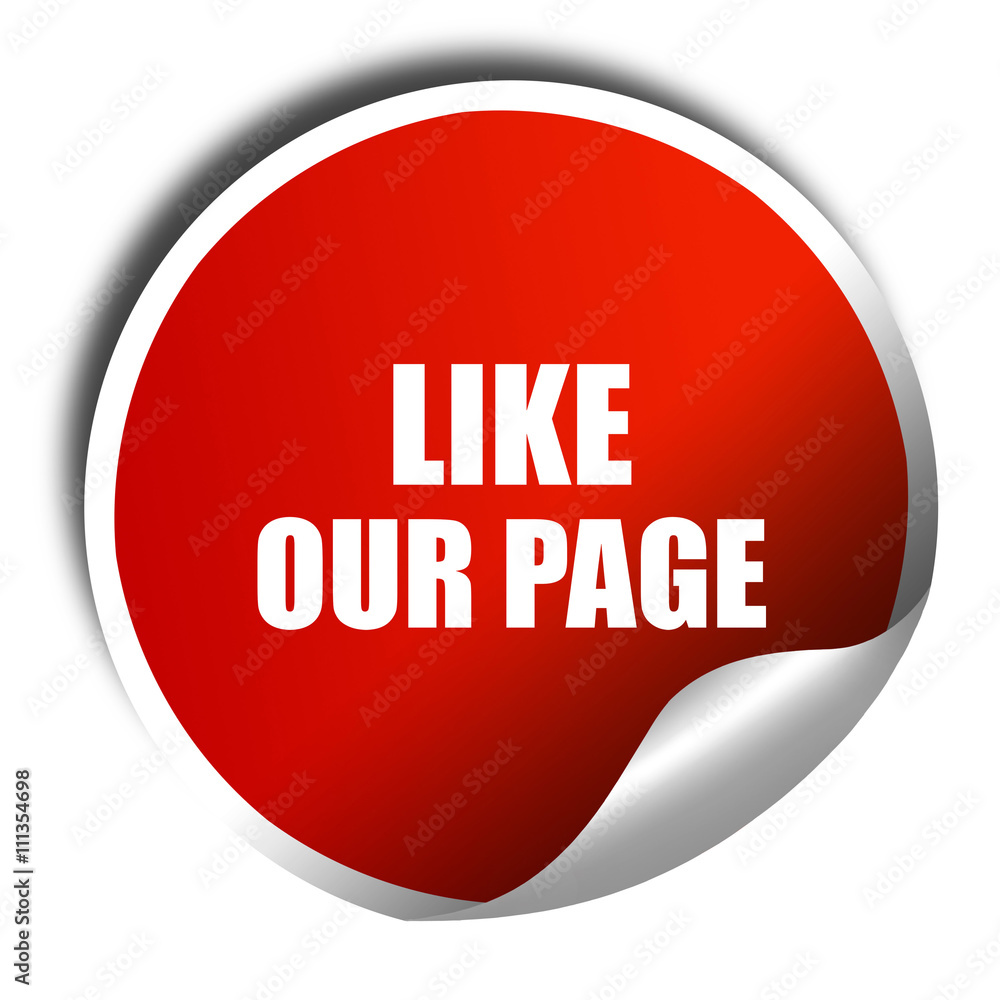 like our page, 3D rendering, red sticker with white text like our page, 3D rendering, red sticker with white text