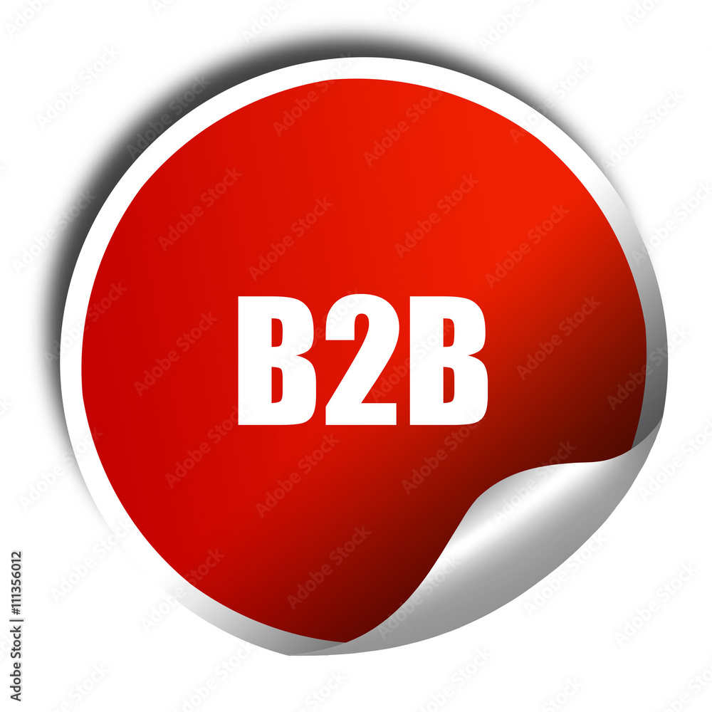 b2b, 3D rendering, red sticker with white text