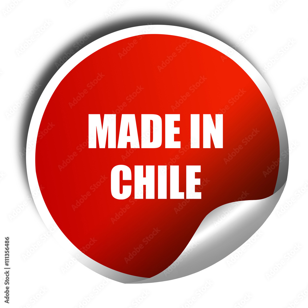 Made in chile, 3D rendering, red sticker with white text Made in chile, 3D rendering, red sticker with white text