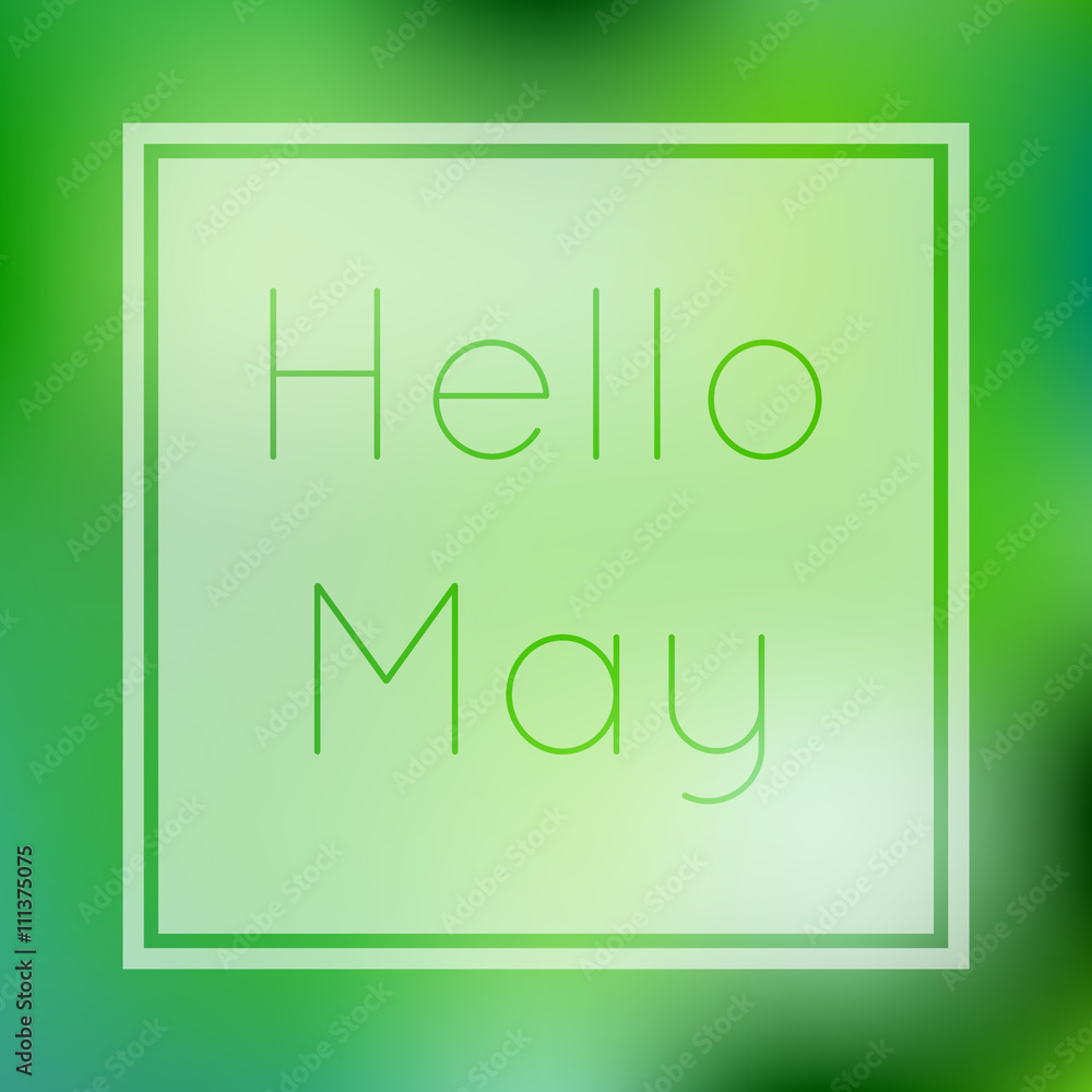 Hello may vector illustration with thin modern style text and green nature soft gradient mesh background. Spring greeting card for may month. Hello may vector illustration with thin modern style text and green nature soft gradient mesh background. Spring greeting card for may month.