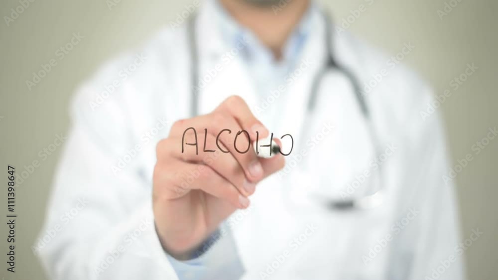 Alcohol, Doctor writing on transparent screen Alcohol, Doctor writing on transparent screen
