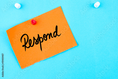 Respond written on orange paper note