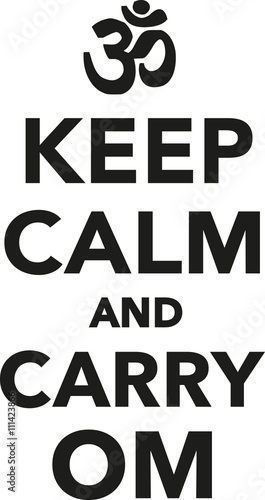 Keep calm and carry om - buddhism