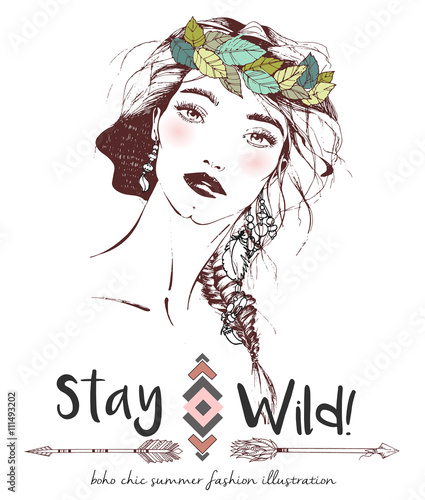 Vector fashion boho chic girl portrait with flower wreath. Stay wild tribal bohemian decorated with geometry, lettering quote and arrows illustration.