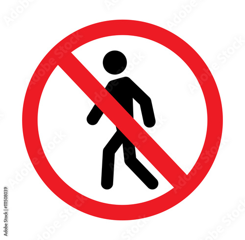 No Pedestrian sign on white background.vector illustration