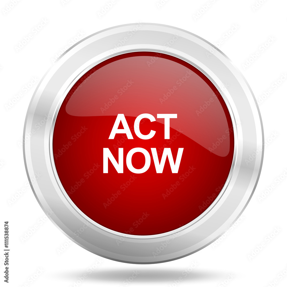 act now icon, red round glossy metallic button, web and mobile app design illustration act now icon, red round glossy metallic button, web and mobile app design illustration