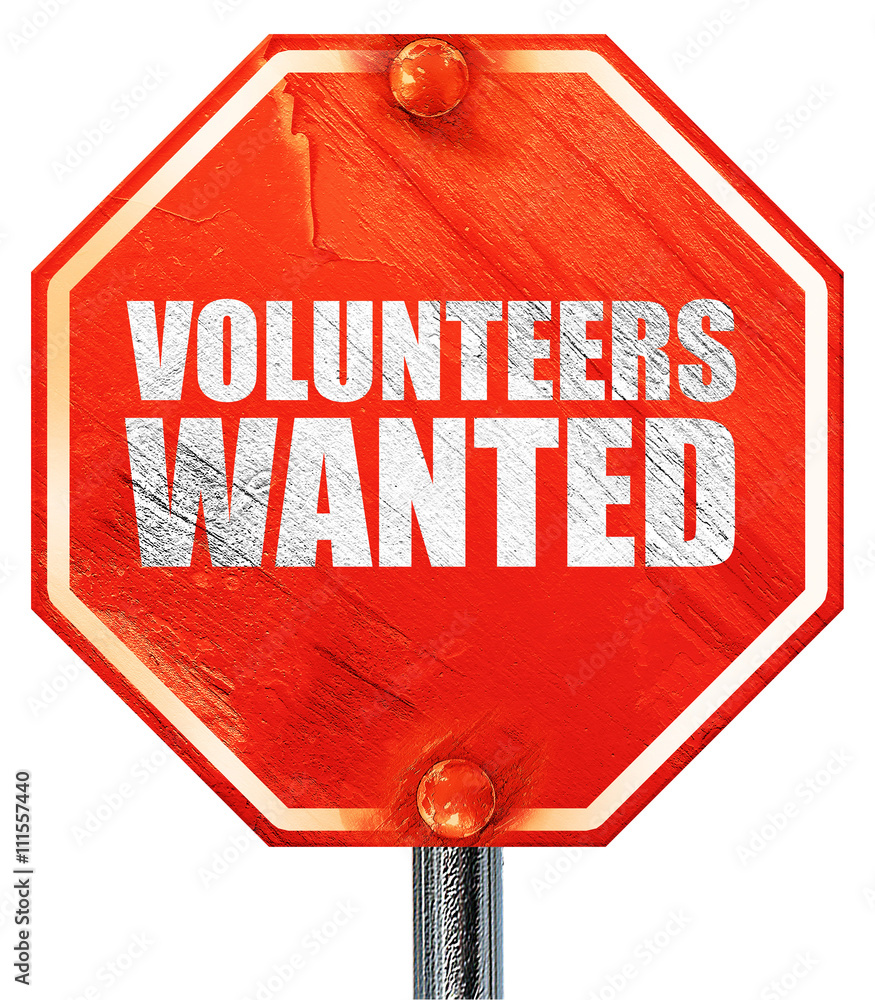 volunteers wanted, 3D rendering, a red stop sign