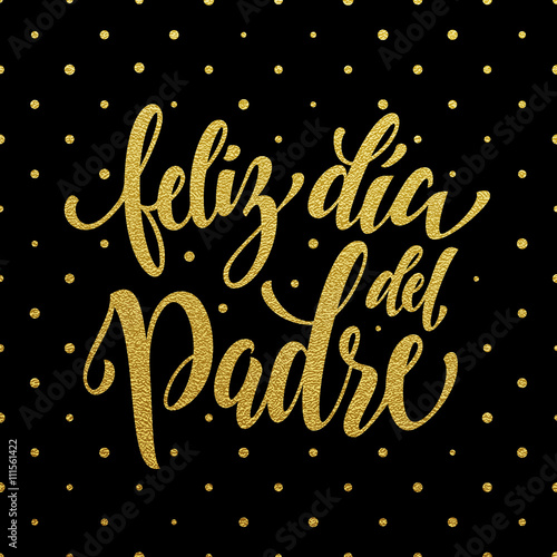 Feliz Dia Padre Father's Day greeting card. Gold glitter.