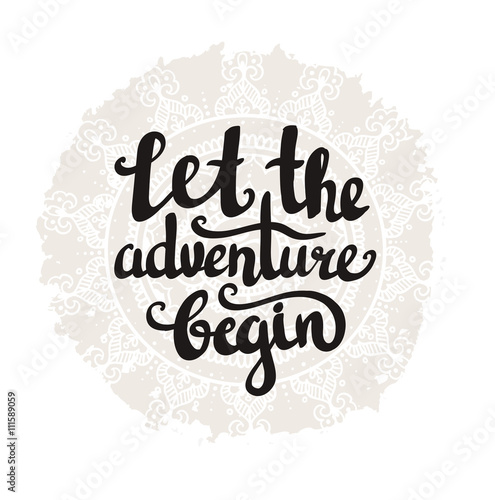 Vector vintage card with sunburst and inspirational phrase "Let the adventure begin". Stylish hipster cardboard background. Motivational quote.