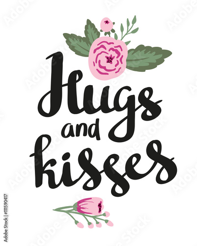 Poster template - "Hugs and kisses". Wedding, marriage, save the date, Valentine's day. Stylish simple floral design. Vector illustration.