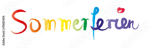 Banner mit buntem Schriftzug mit kleinem Herzchen - Sommerferien, Ferien, schulfrei, Urlaubszeit, Schulferien, Schule, vektor 