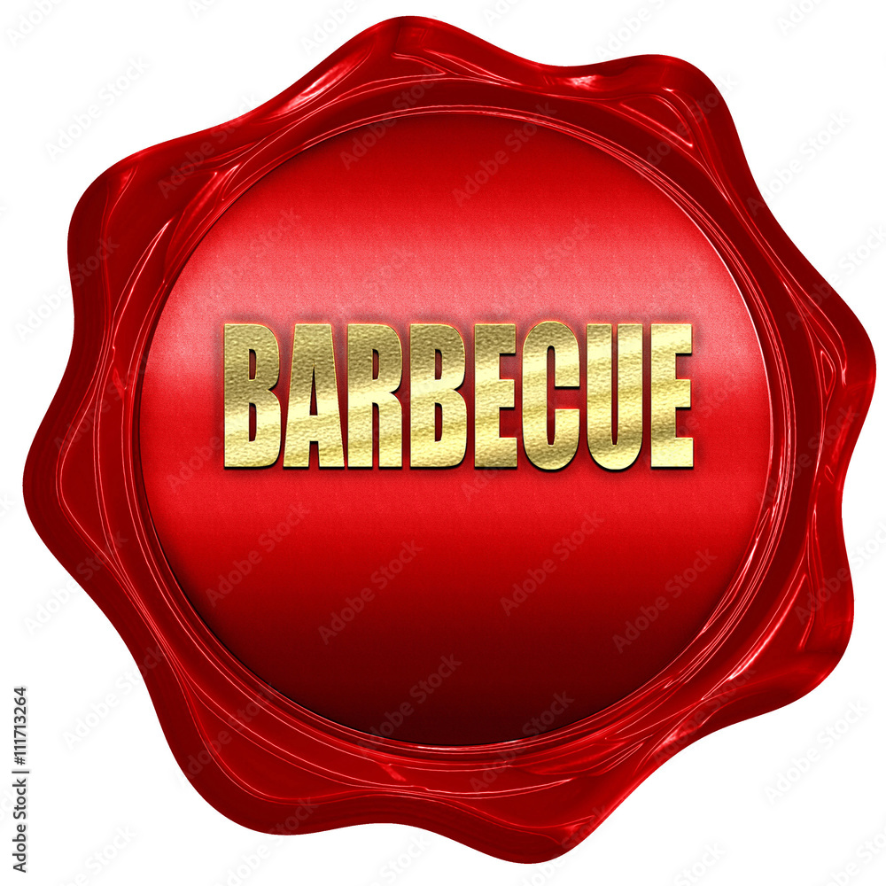 Delicious barbecua sign, 3D rendering, a red wax seal Delicious barbecua sign, 3D rendering, a red wax seal