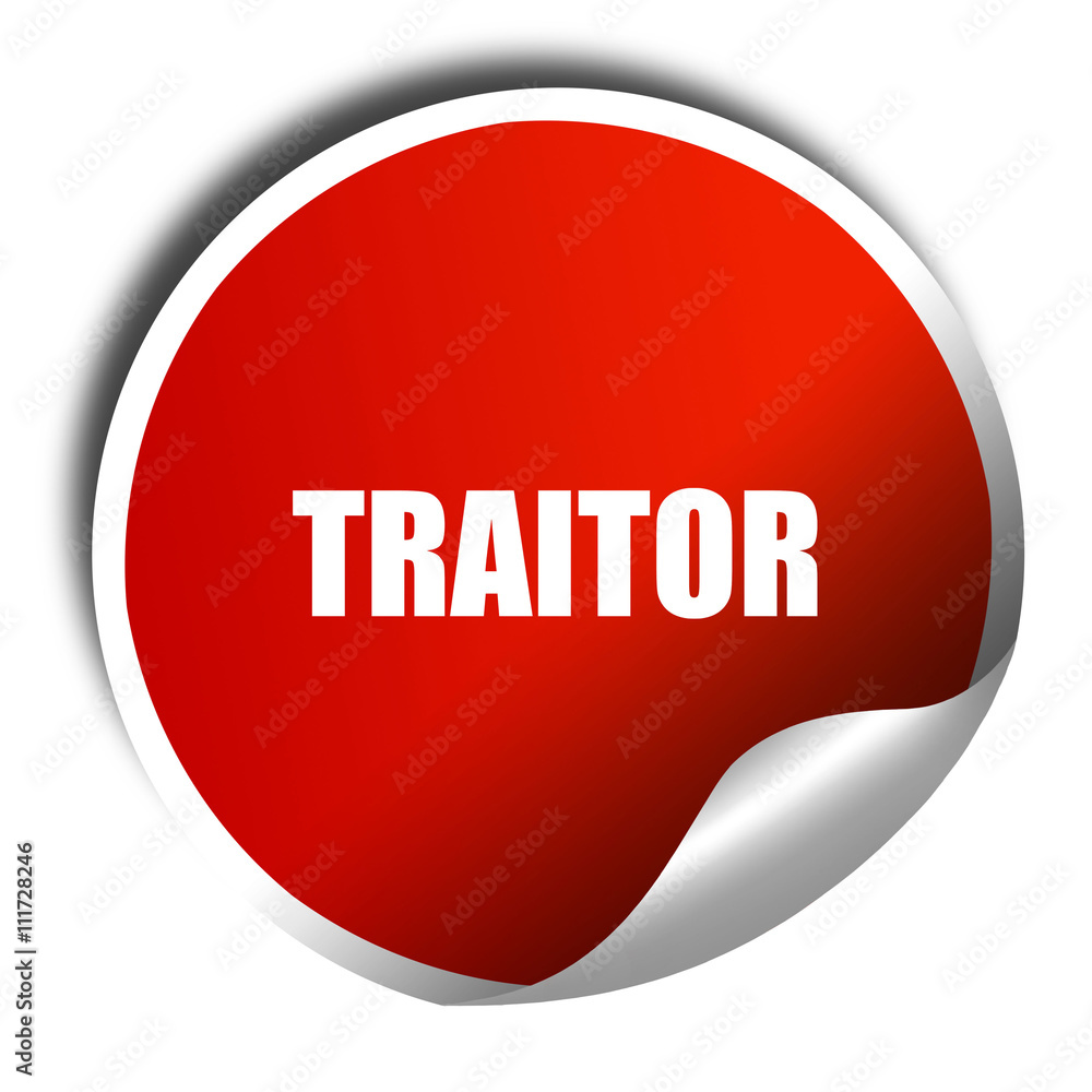 traitor, 3D rendering, a red shiny sticker traitor, 3D rendering, a red shiny sticker