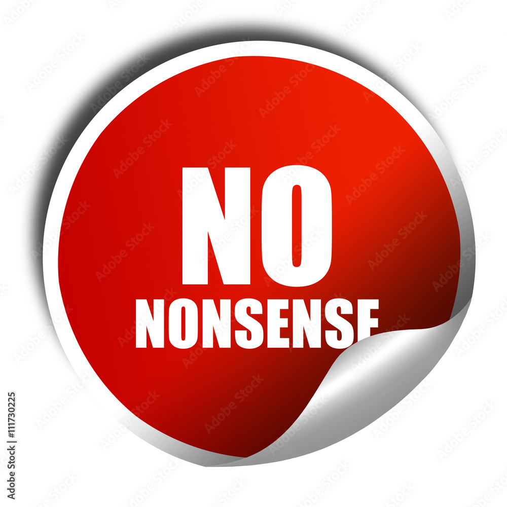 no nonsense, 3D rendering, a red shiny sticker no nonsense, 3D rendering, a red shiny sticker