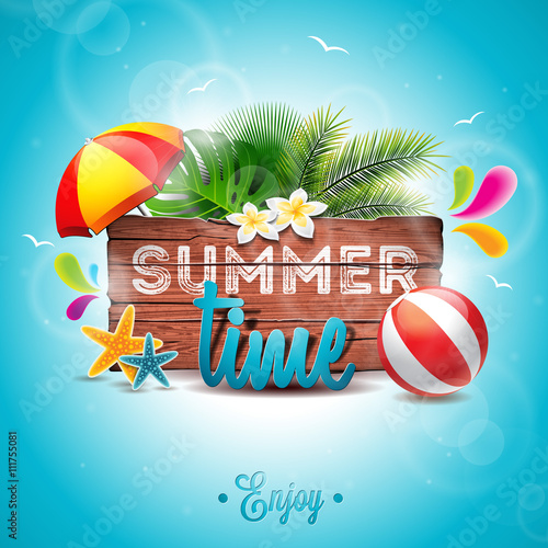 Fototapeta Vector Summer Time Holiday typographic illustration on vintage wood background. Tropical plants, flower, beach ball and sunshade.