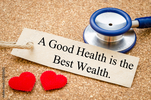 A good health is the best wealth.