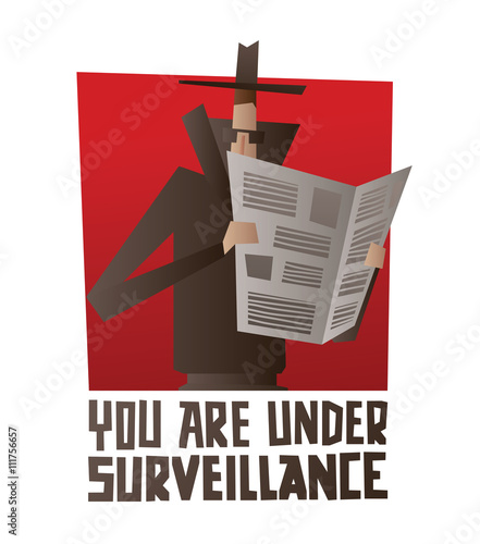 Vector image of a red square banner with a cartoon image of a spy in a black coat, hat and sunglasses hiding behind a newspaper and spying on white background. Inscription "You are under surveillance"