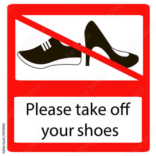Please take off shoes signs. No shoes sign warning. Prohibited public information icon.