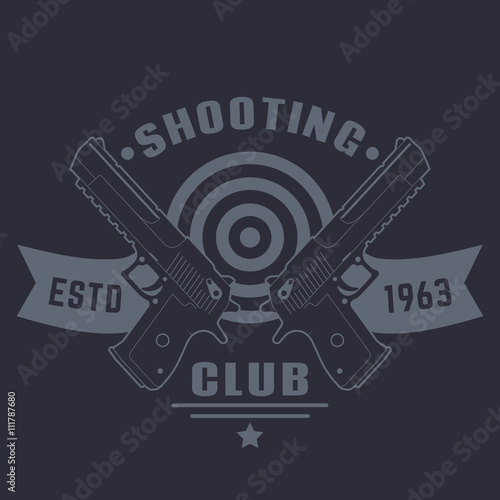 Shooting club logo, vintage emblem with two pistols, vector illustration