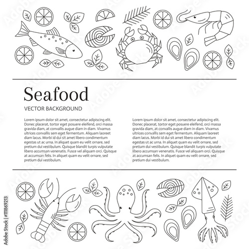 Seafood background. Vector flat line illustrations of lobster, crab, salmon, fish, squid, oyster, shrimp, octopus. Seafood banner template with place for your text. Seafood restaurant menu.