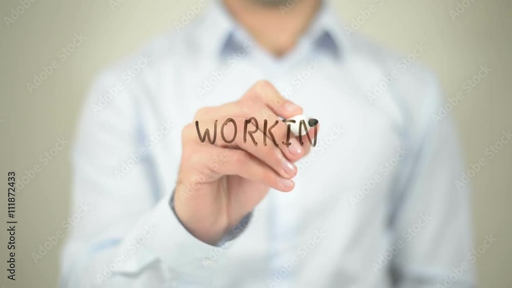 Working Time , writing on transparent wall Working Time , writing on transparent wall