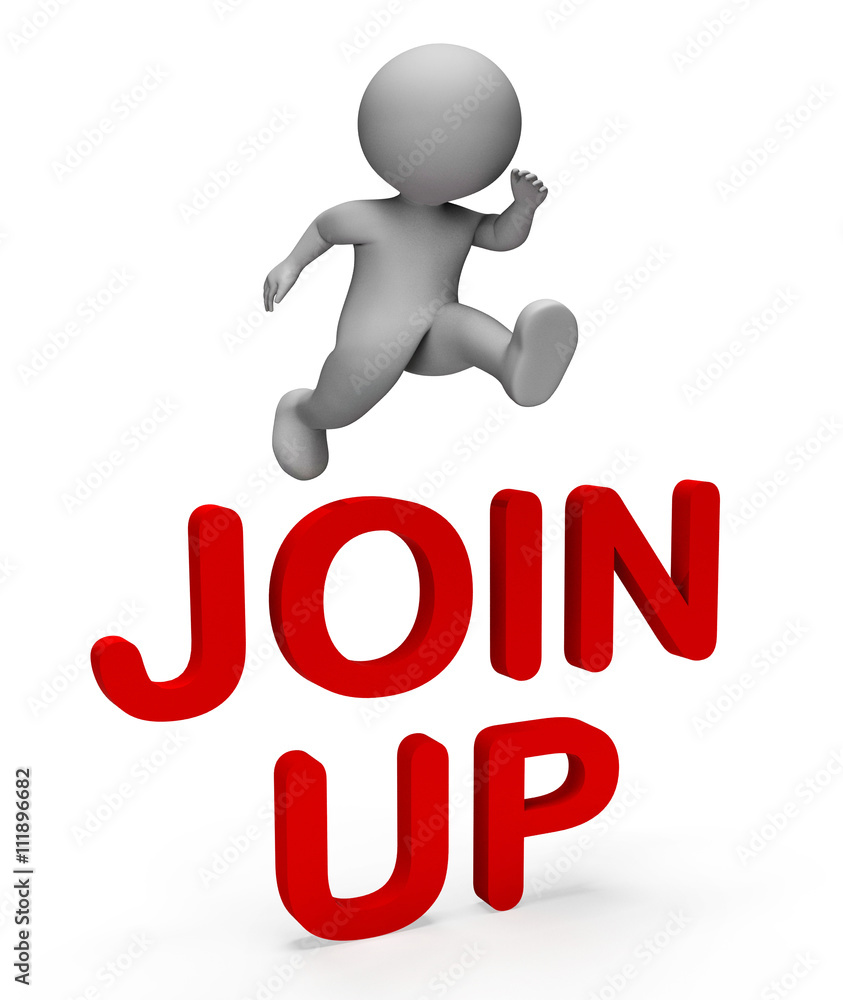 Join Up Indicates Admission Registration And Man 3d Rendering Join Up Indicates Admission Registration And Man 3d Rendering
