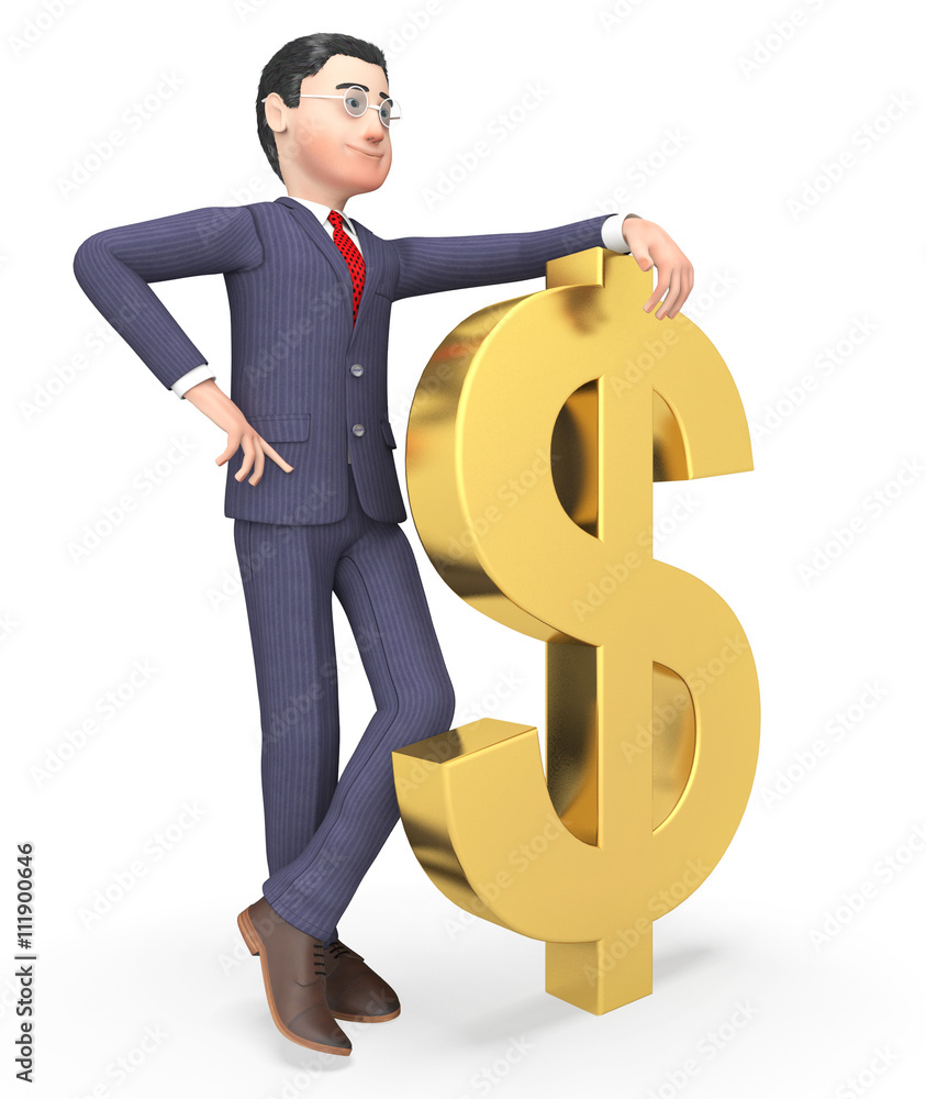 Dollars Businessman Represents Wealthy Bank And Entrepreneurs 3d Dollars Businessman Represents Wealthy Bank And Entrepreneurs 3d