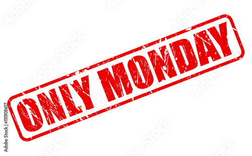 ONLY MONDAY red stamp text