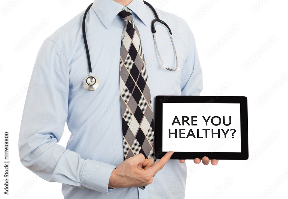Doctor holding tablet - Are you healthy? Doctor holding tablet - Are you healthy?