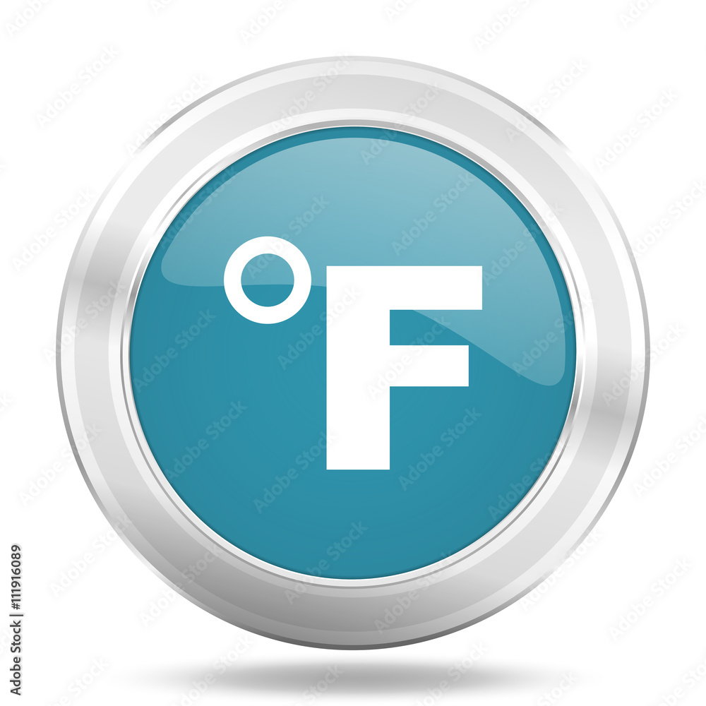 fahrenheit icon, blue round glossy metallic button, web and mobile app design illustration fahrenheit icon, blue round glossy metallic button, web and mobile app design illustration