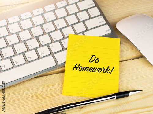 Do homework on sticky note on the desk