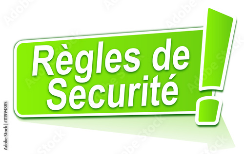 règles de sécurité sur étiquette verte