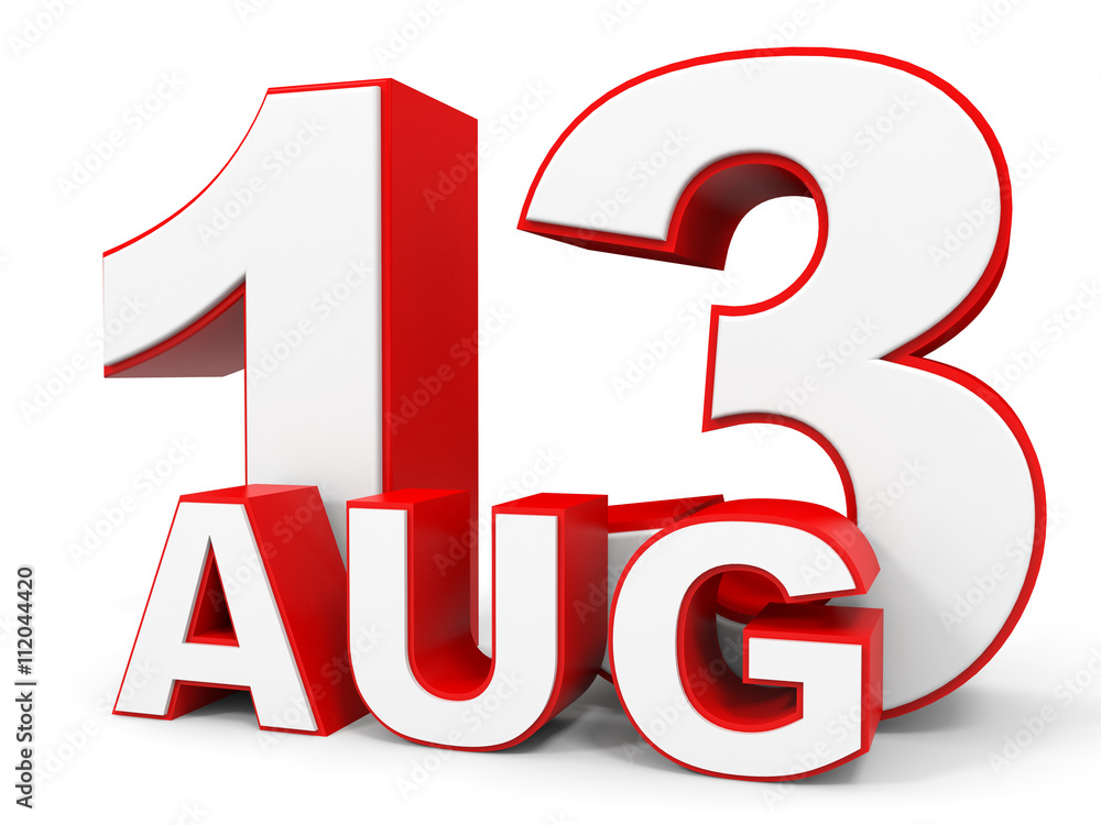 August 13. 3d text on white background. August 13. 3d text on white background.