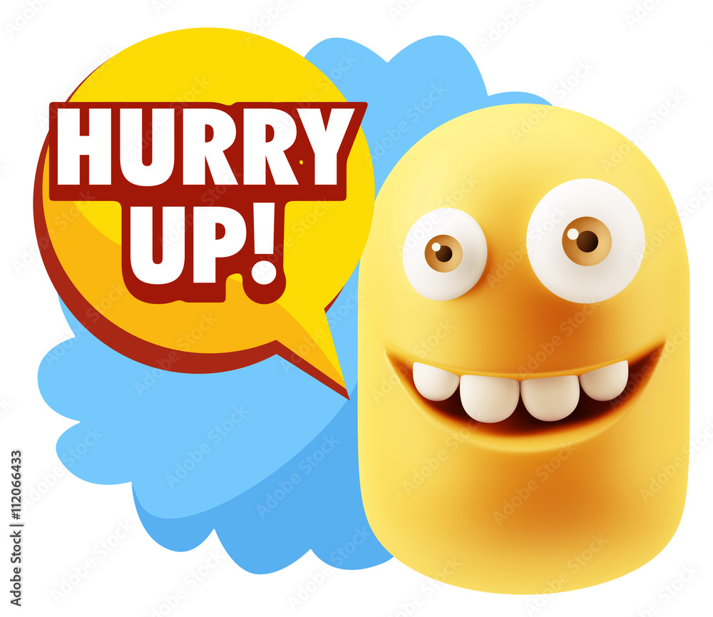 3d Rendering Smile Character Emoticon Expression saying Hurry Up 3d Rendering Smile Character Emoticon Expression saying Hurry Up