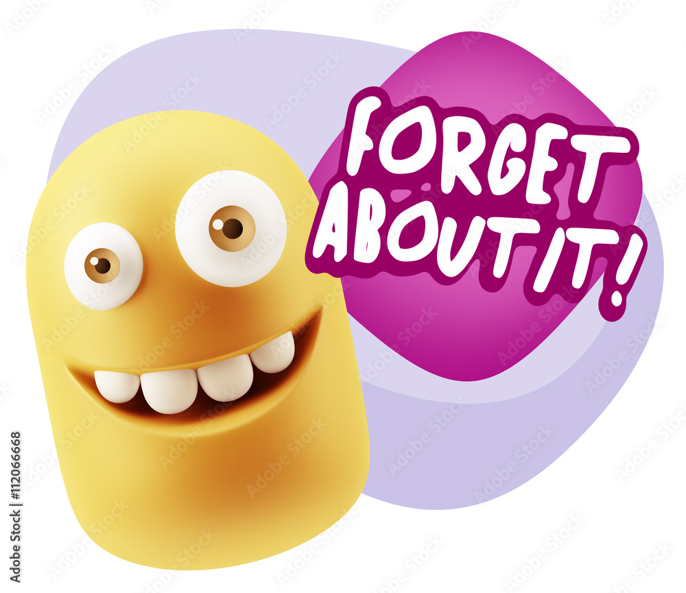 3d Rendering Smile Character Emoticon Expression saying Forget A 3d Rendering Smile Character Emoticon Expression saying Forget A