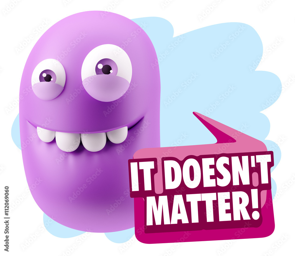 Obraz premium 3d Rendering Smile Character Emoticon Expression saying It Doesn