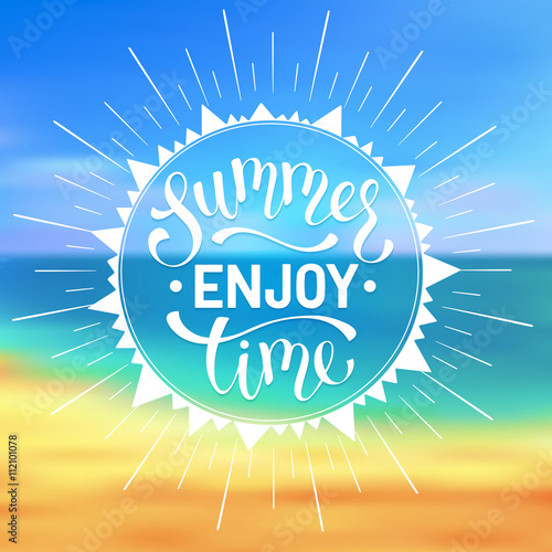 Enjoy summer time wording. Bright summer time lettering design. Enjoy summer greeting card concept.