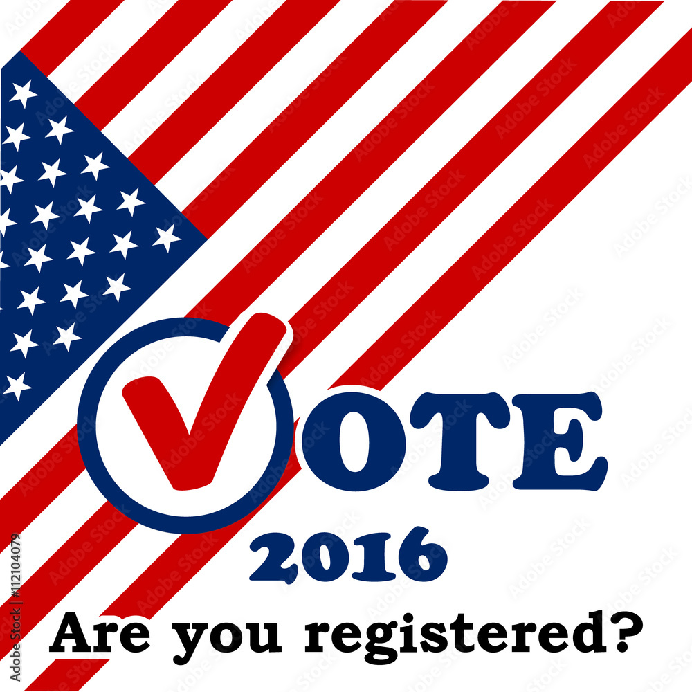 Obraz premium Are you registered? - Presidential election in the USA - poster template