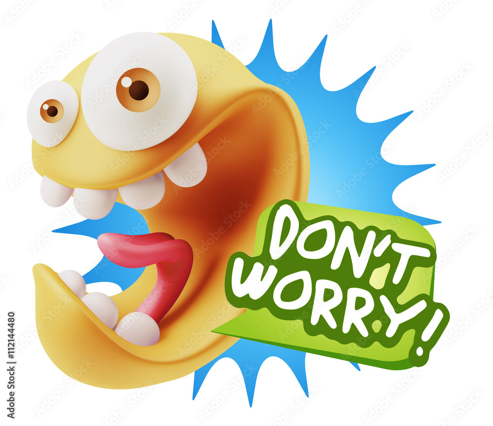 3d Rendering Smile Character Emoticon Expression saying Dont Wor 3d Rendering Smile Character Emoticon Expression saying Dont Wor