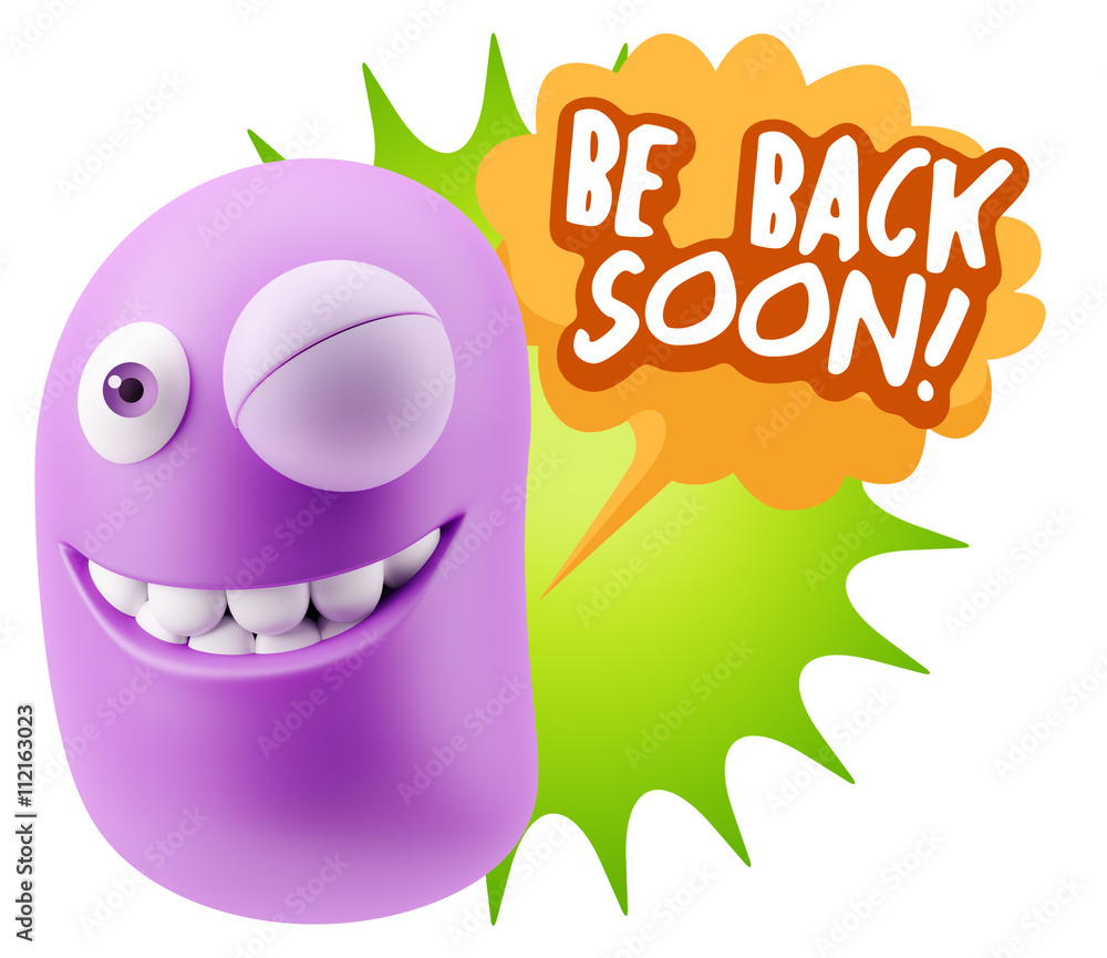 3d Rendering Smile Character Emoticon Expression saying Be Back 3d Rendering Smile Character Emoticon Expression saying Be Back