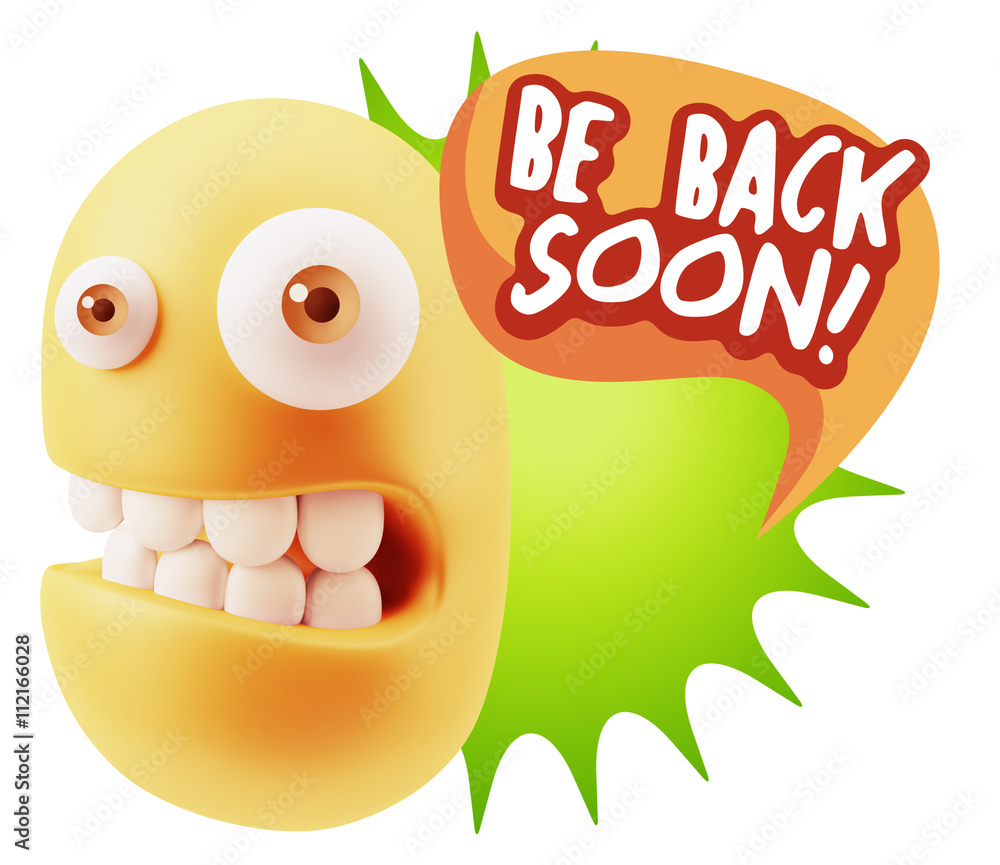 3d Rendering Smile Character Emoticon Expression saying Be Back 3d Rendering Smile Character Emoticon Expression saying Be Back