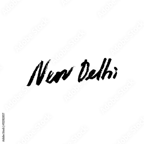 New Delhi. Hand drawn lettering background. Ink illustration. Modern brush calligraphy. Isolated on white background.