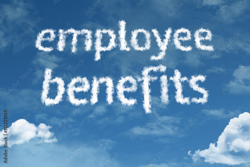 Employee Benefits cloud word with a blue sky Employee Benefits cloud word with a blue sky