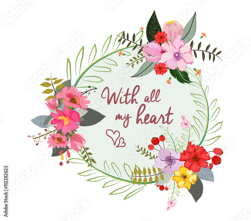 With all my heart. Stylish floral card in bright summer colors. Romantic card