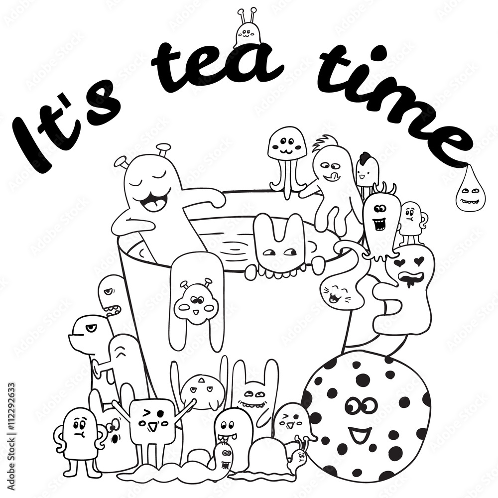 Coloring pages for adults coloring book. Black and white Hand drawn tes lettering it's tea time. monster background.